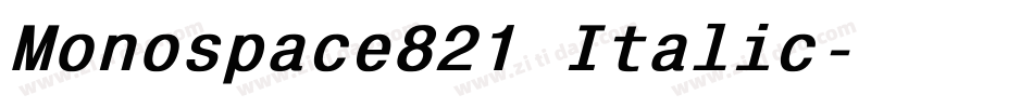 Monospace821 Italic字体转换